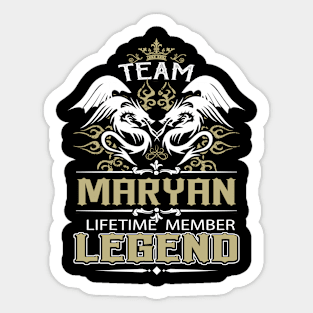 Maryan Name T Shirt -  Team Maryan Lifetime Member Legend Name Gift Item Tee Sticker